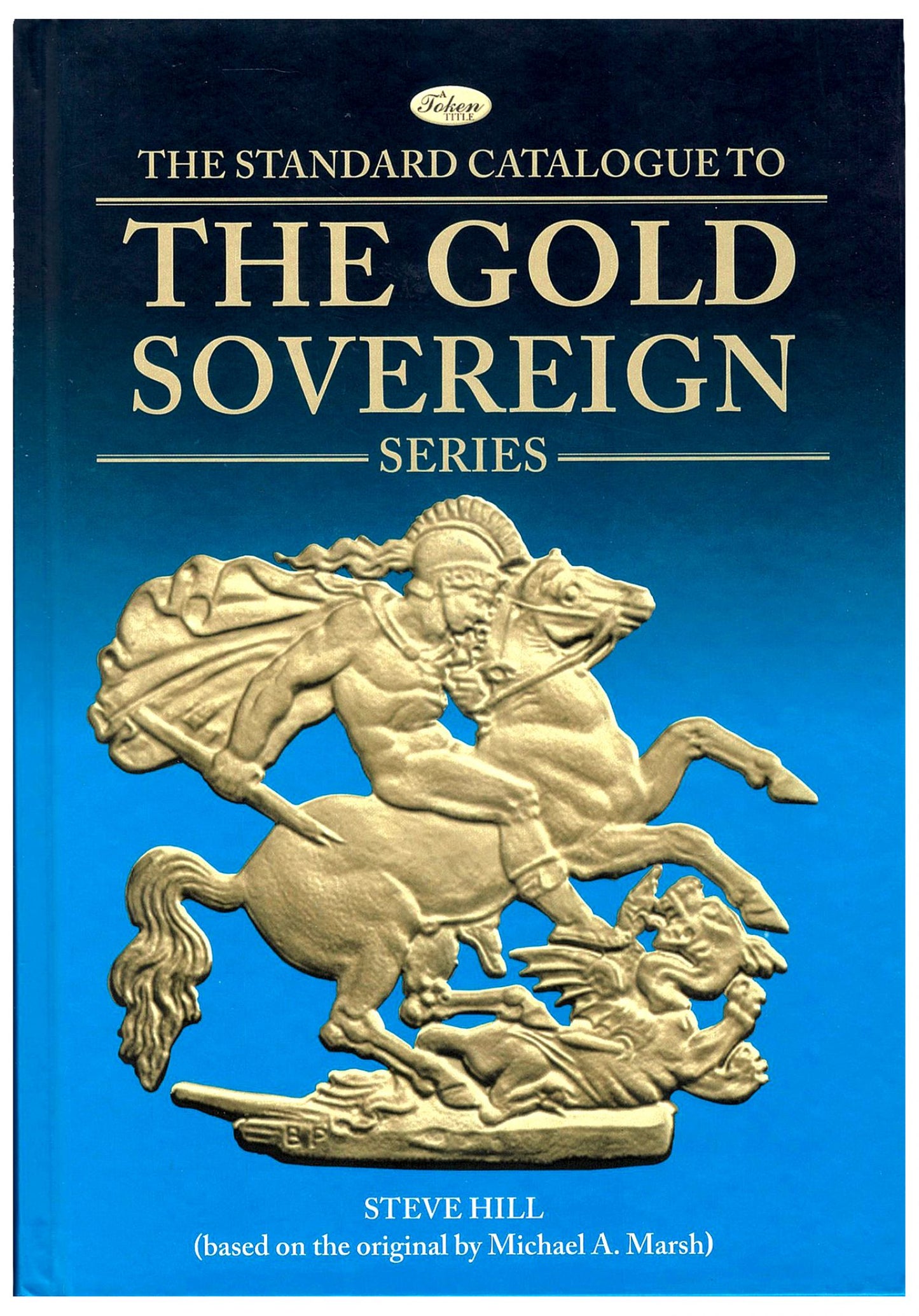 The Gold Sovereign, 2024, edited by Steve Hill